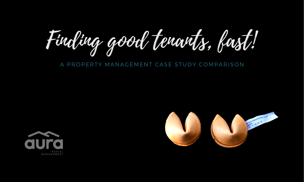 Finding Good Tenants Fast - A Property Management Case Study Comparison | Aura Rental Management North Lakes
